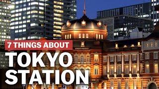 7 Things to know about Tokyo Station  japanguidecom [upl. by Ailehpo]