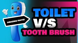 Toilet and Tooth Brush [upl. by Tallbot]