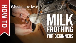 How To Milk Frothing for Beginners 5 Tips [upl. by Sammons95]