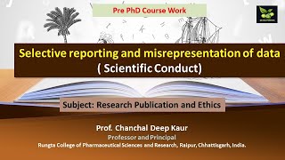 Selective reporting and misrepresentation of data  Scientific Conduct [upl. by Eetsirk]