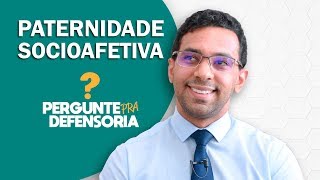 Paternidade socioafetiva O que é Como fazer o reconhecimento [upl. by Nnairam831]